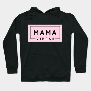 Mama Vibes Mother's Day Hoodie